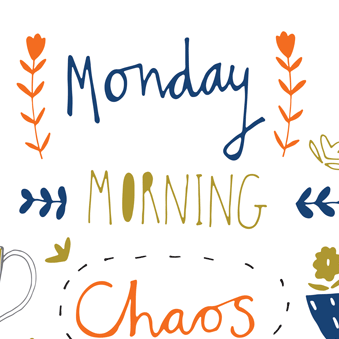 “monday Morning Chaos” 