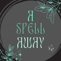 











                     A spell away
                    fantasy stories