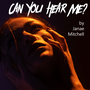 Can You Hear Me? haunting stories