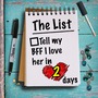 The List:
2 days until I tell my BFF I love her... romance stories