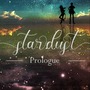 Stardust - Prologue:

Volume 1 romance stories