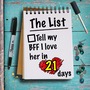 T͟h͟e͟ ͟L͟i͟s͟t͟:
21 Days until I tell my BFF I love her!! romance stories