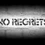 No Regrets life is short stories