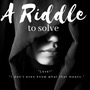 A Riddle to Solve (Prologue)  love stories