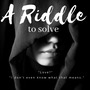 A Riddle to Solve (Chapter One) 



 - A Deadly Request  chapter one stories