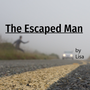 The Escaped Man murder stories