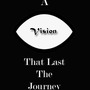 A Vision that Last the Journey Act 0 script stories